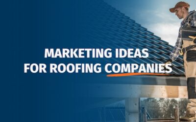 A Contractor’s Guide to Roofing Marketing: Strategies for Success