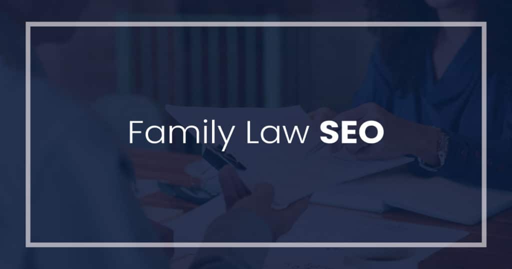 Maximizing Online Visibility: SEO Strategies for Family Law Practitioners