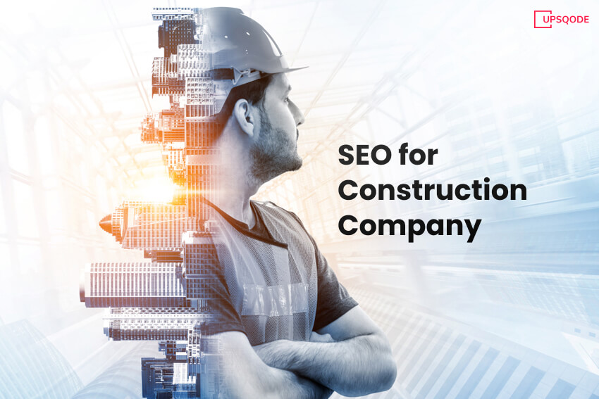 SEO for Construction Company: Strategies for Success