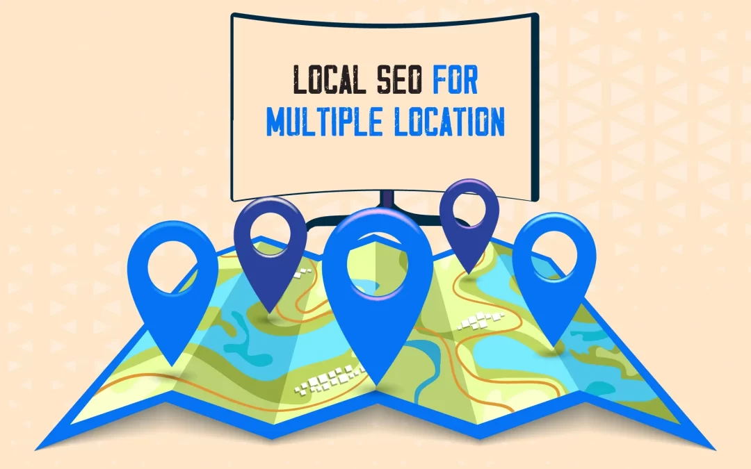 Optimize Your Presence: Multi-Location SEO Guide