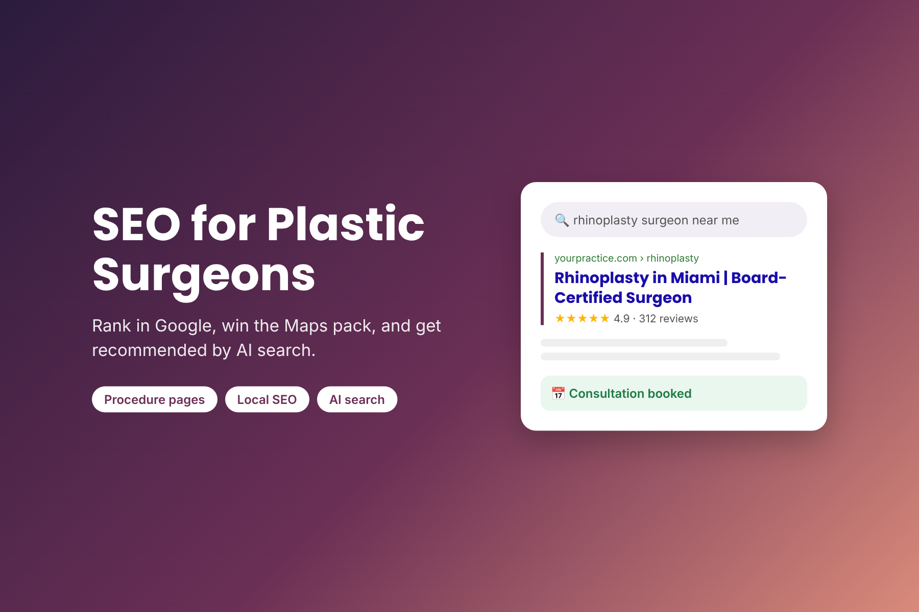 SEO for Plastic Surgeons: The Complete Guide to Ranking in Google, Maps, and AI Search